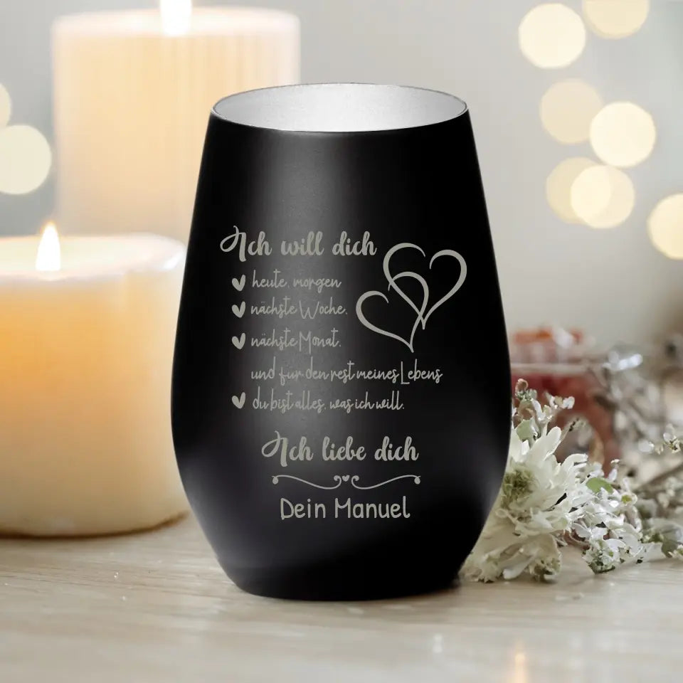 Personalisiertes Windlicht - "Ich will dich heute, morgen,..." - Paare