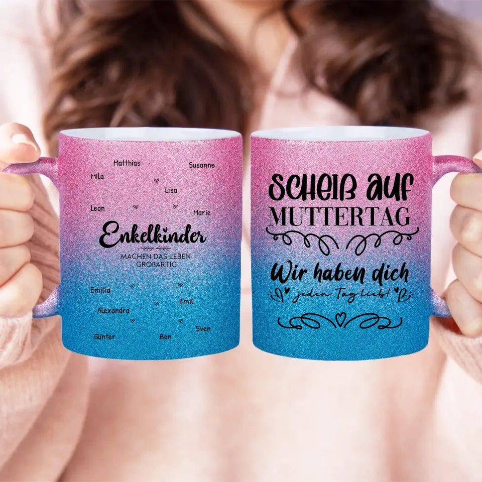 Personalisierte Glitzertasse - Enkelkinder machen das leben großartig (1-12 Namen) - Muttertag