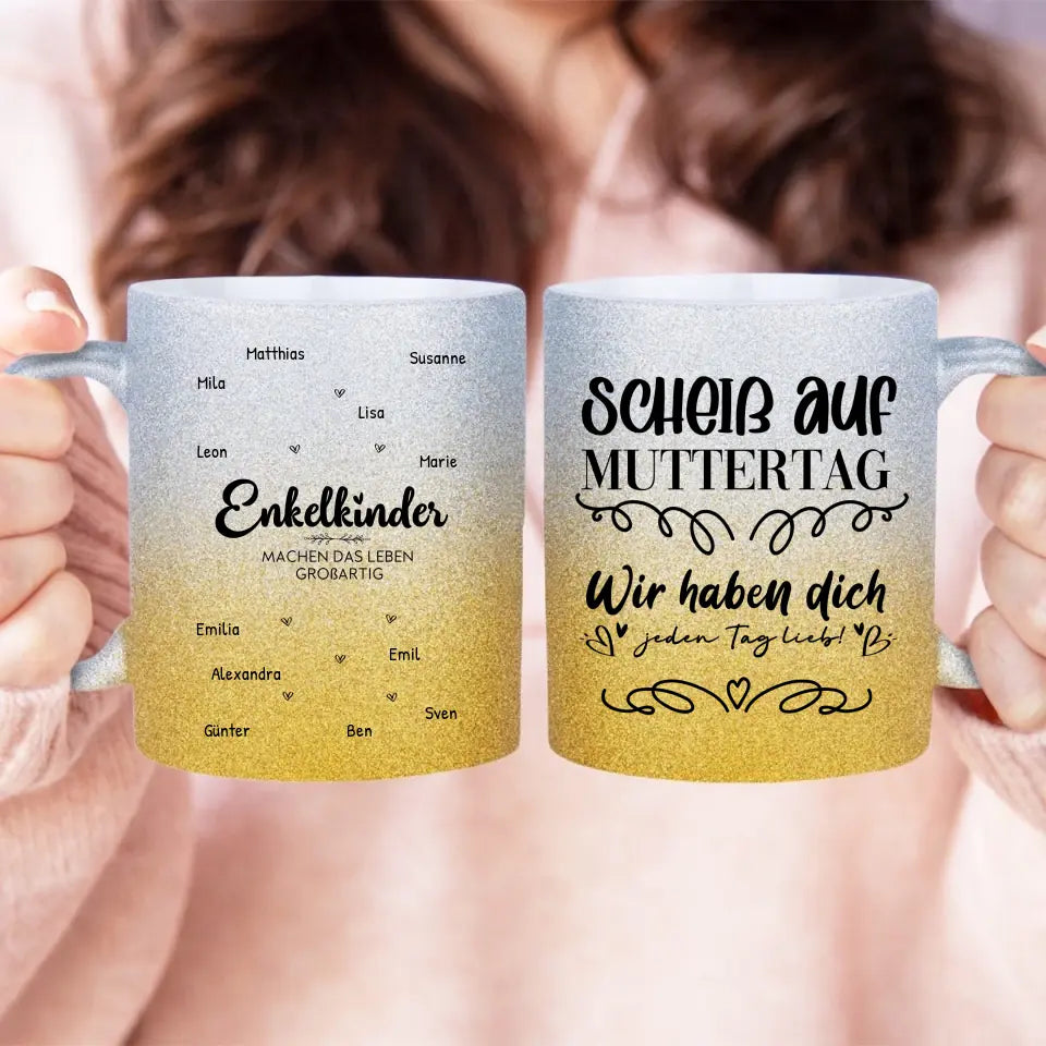 Personalisierte Glitzertasse - Enkelkinder machen das leben großartig (1-12 Namen) - Muttertag