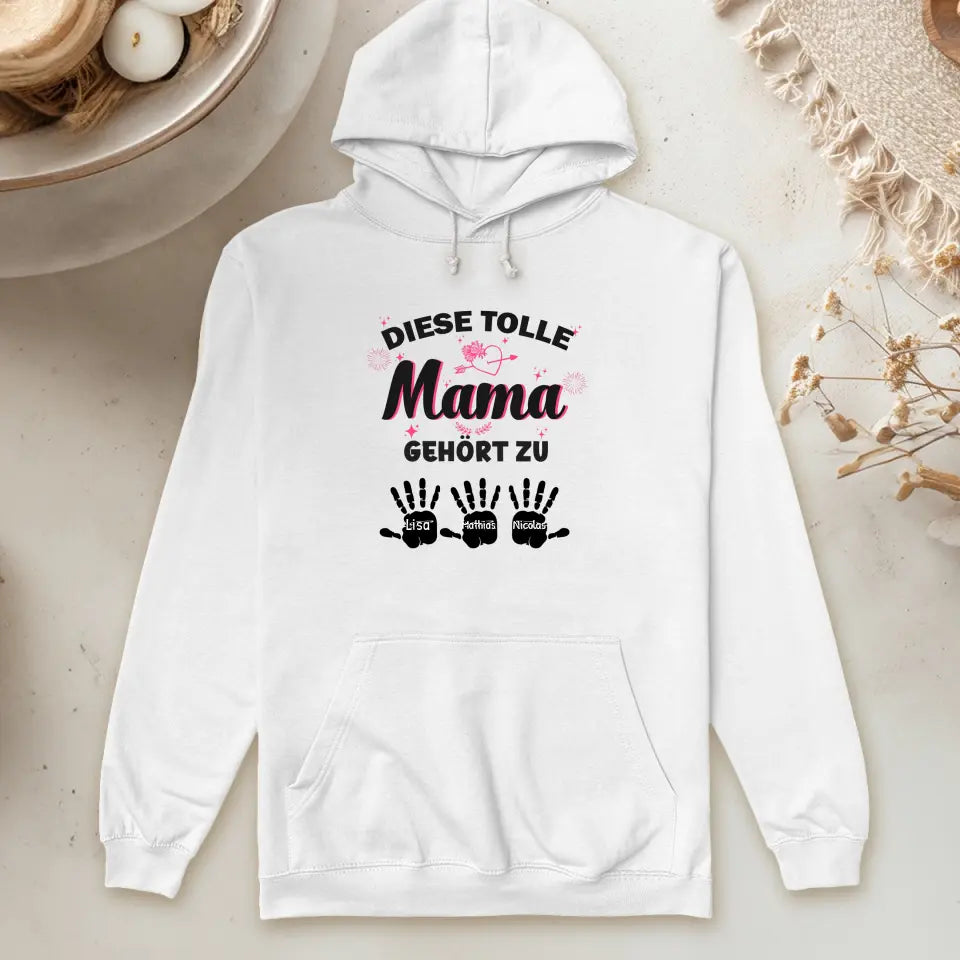 Personalisierter Hoodie - Diese tolle Mama gehört zu... (bis zu 10 Kinder)