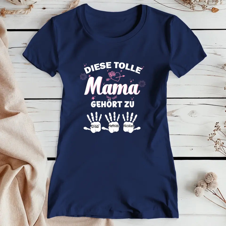 Personalisiertes T-Shirt - Diese tolle Mama gehört zu... (bis zu 10 Kinder)