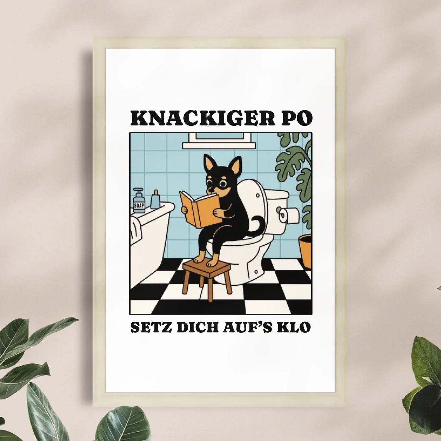 Personalisiertes Poster - Knackiger Po setz dich aufs Klo - Lustiges Bild für die Toilette mit eigenem Tier