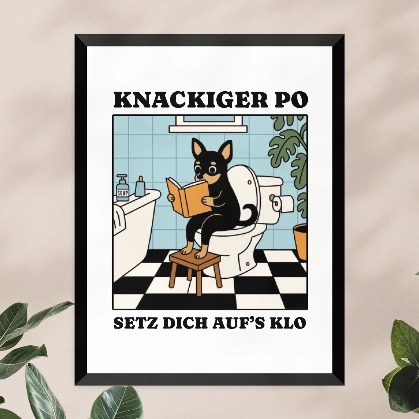 Personalisiertes Poster - Knackiger Po setz dich aufs Klo - Lustiges Bild für die Toilette mit eigenem Tier