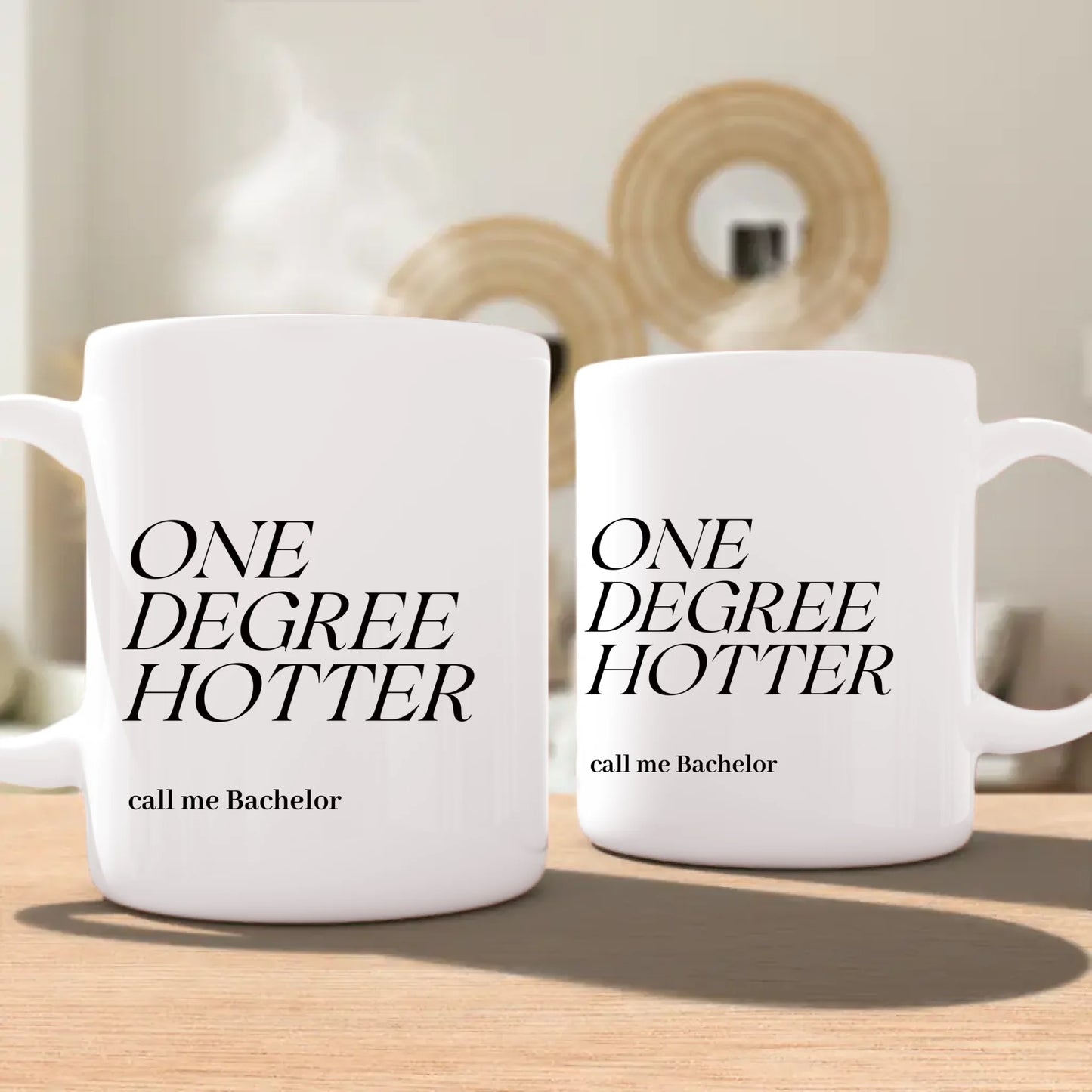 Personalisierte Tasse - One Degree Hotter - call me Bachelor
